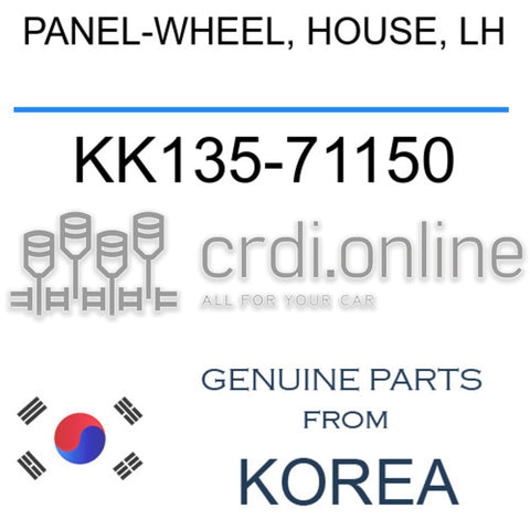 PANEL-WHEEL, HOUSE, LH [ORIGINAL] KK135-71150 KK13571150 KK135 71150
