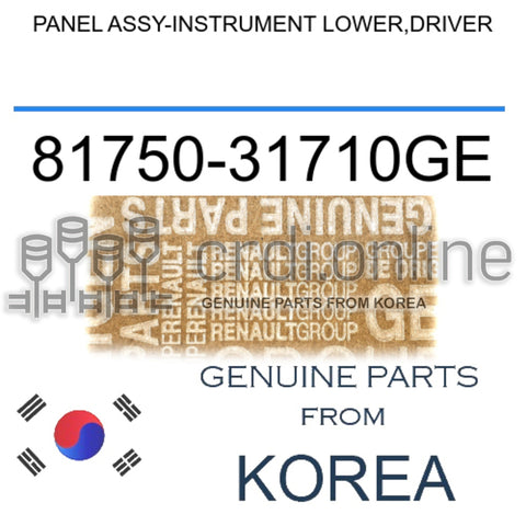 PANEL ASSY-INSTRUMENT LOWER,DRIVER [ORIGINAL] 81750-31710GE 8175031710GE 81750 31710GE