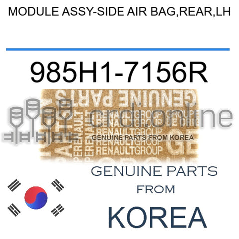 MODULE ASSY-SIDE AIR BAG,REAR,LH [ORIGINAL] 985H1-7156R 985H17156R 985H1 7156R