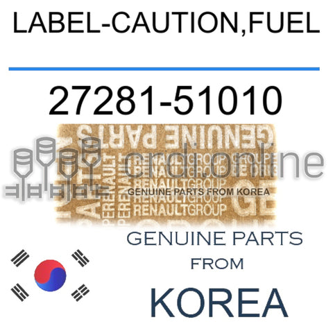 LABEL-CAUTION,FUEL [ORIGINAL] 27281-51010 2728151010 27281 51010