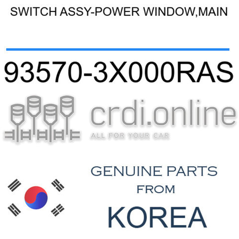 SWITCH ASSY-POWER WINDOW,MAIN 93570-3X000RAS 935703X000RAS 93570 3X000RAS