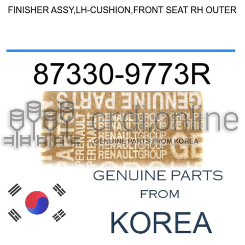 FINISHER ASSY,LH-CUSHION,FRONT SEAT RH OUTER [ORIGINAL] 87330-9773R 873309773R 87330 9773R