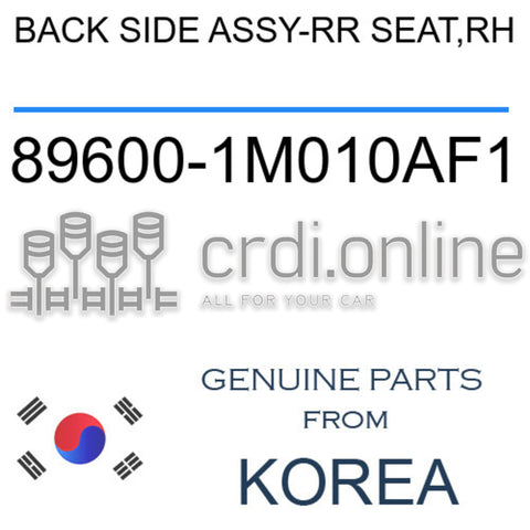 BACK SIDE ASSY-RR SEAT,RH 89600-1M010AF1 896001M010AF1 89600 1M010AF1