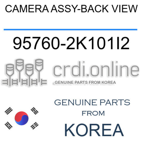 CAMERA ASSY-BACK VIEW [ORIGINAL] 95760-2K101I2 957602K101I2 95760 2K101I2