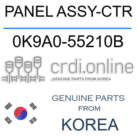 PANEL ASSY-CTR 0K9A0-55210B 0K9A055210B 0K9A0 55210B
