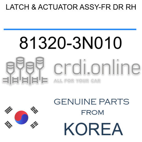 LATCH & ACTUATOR ASSY-FR DR RH [ORIGINAL] 81320-3N010 813203N010 81320 3N010