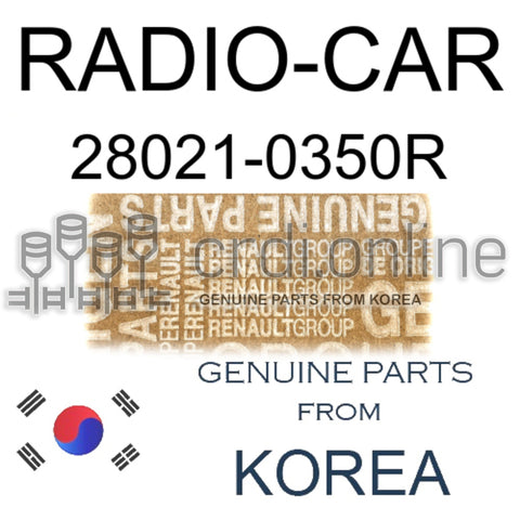 RADIO-CAR [ORIGINAL] 28021-0350R 280210350R 28021 0350R