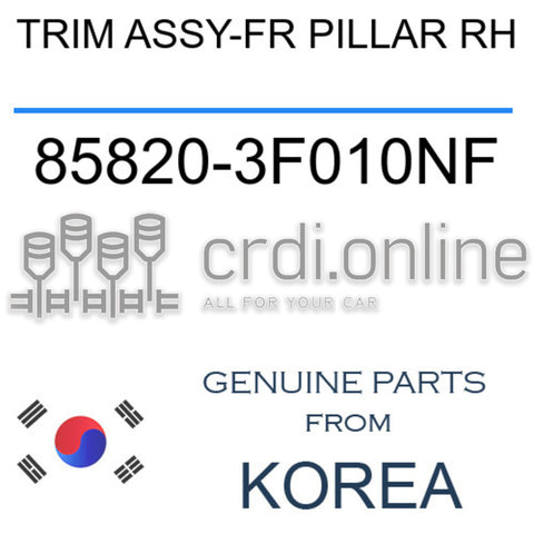 TRIM ASSY-FR PILLAR RH 85820-3F010NF 858203F010NF 85820 3F010NF