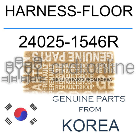HARNESS-FLOOR [ORIGINAL] 24025-1546R 240251546R 24025 1546R