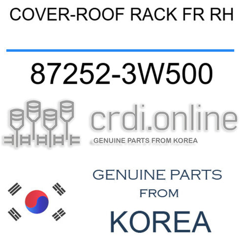 COVER-ROOF RACK FR RH [ORIGINAL] 87252-3W500 872523W500 87252 3W500