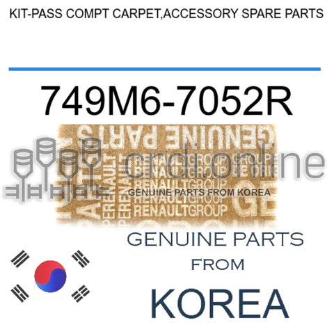 KIT-PASS COMPT CARPET,ACCESSORY SPARE PARTS [ORIGINAL] 749M6-7052R 749M67052R 749M6 7052R