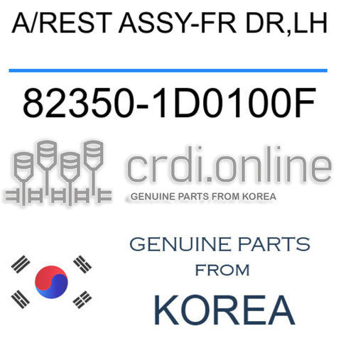 A/REST ASSY-FR DR,LH [ORIGINAL] 82350-1D0100F 823501D0100F 82350 1D0100F