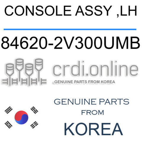 CONSOLE ASSY ,LH [ORIGINAL] 84620-2V300UMB 846202V300UMB 84620 2V300UMB