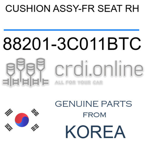 CUSHION ASSY-FR SEAT RH [ORIGINAL] 88201-3C011BTC 882013C011BTC 88201 3C011BTC