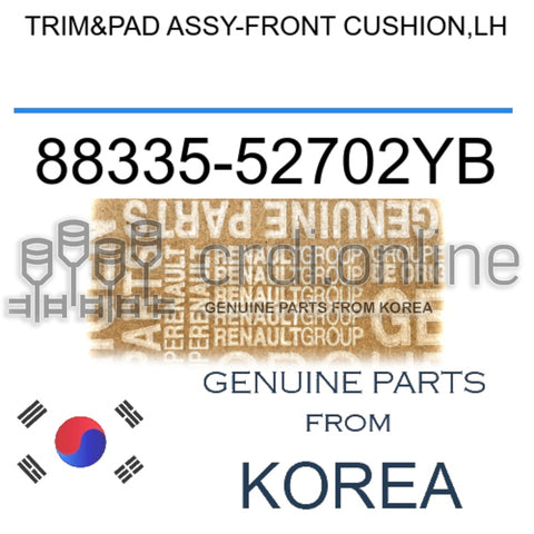 TRIM&PAD ASSY-FRONT CUSHION,LH [ORIGINAL] 88335-52702YB 8833552702YB 88335 52702YB