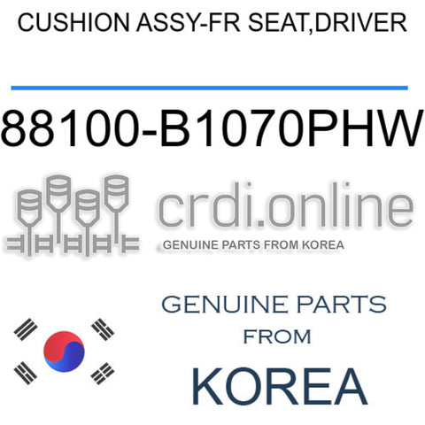 CUSHION ASSY-FR SEAT,DRIVER [ORIGINAL] 88100-B1070PHW 88100B1070PHW 88100 B1070PHW