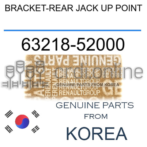 BRACKET-REAR JACK UP POINT [ORIGINAL] 63218-52000 6321852000 63218 52000