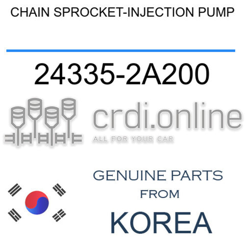 CHAIN SPROCKET-INJECTION PUMP [ORIGINAL] 24335-2A200 243352A200 24335 2A200