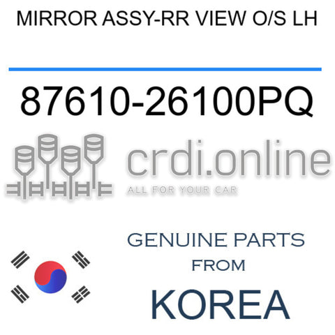 MIRROR ASSY-RR VIEW O/S LH [ORIGINAL] 87610-26100PQ 8761026100PQ 87610 26100PQ