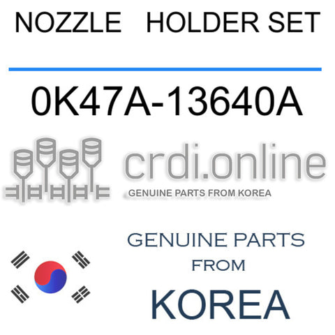 NOZZLE   HOLDER SET [ORIGINAL] 0K47A-13640A 0K47A13640A 0K47A 13640A