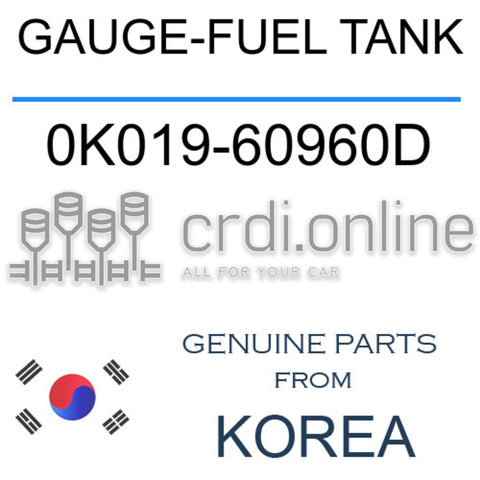 GAUGE-FUEL TANK [ORIGINAL] 0K019-60960D 0K01960960D 0K019 60960D