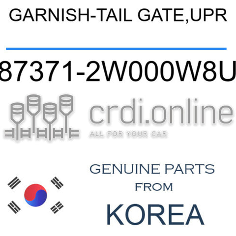 GARNISH-TAIL GATE,UPR [ORIGINAL] 87371-2W000W8U 873712W000W8U 87371 2W000W8U