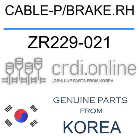 CABLE-P/BRAKE.RH [ORIGINAL] ZR229-021 ZR229021 ZR229 021