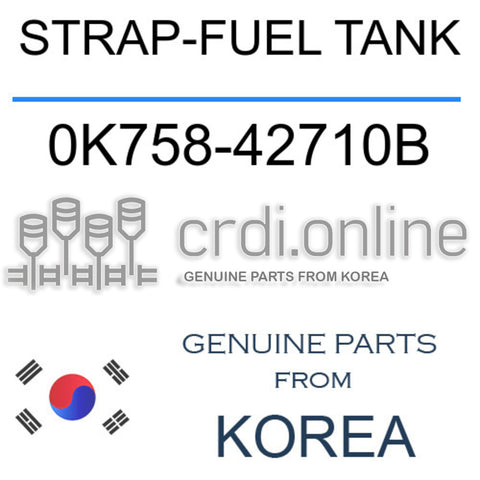 STRAP-FUEL TANK [ORIGINAL] 0K758-42710B 0K75842710B 0K758 42710B