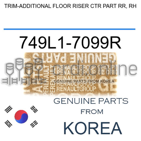 TRIM-ADDITIONAL FLOOR RISER CTR PART RR, RH [ORIGINAL] 749L1-7099R 749L17099R 749L1 7099R