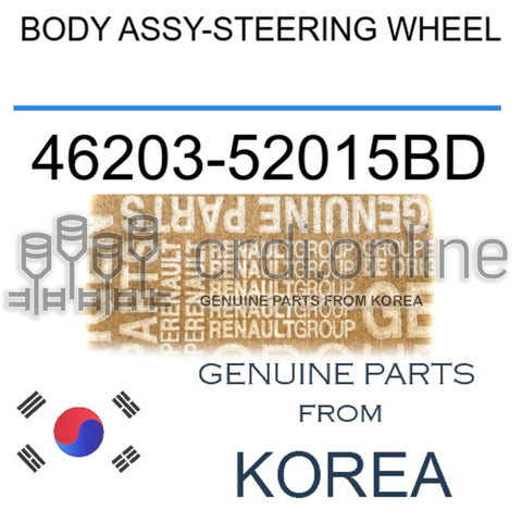 BODY ASSY-STEERING WHEEL [ORIGINAL] 46203-52015BD 4620352015BD 46203 52015BD
