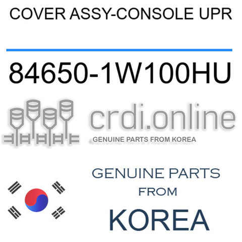 COVER ASSY-CONSOLE UPR [ORIGINAL] 84650-1W100HU 846501W100HU 84650 1W100HU