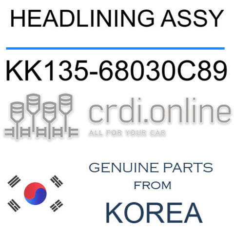 HEADLINING ASSY [ORIGINAL] KK135-68030C89 KK13568030C89 KK135 68030C89