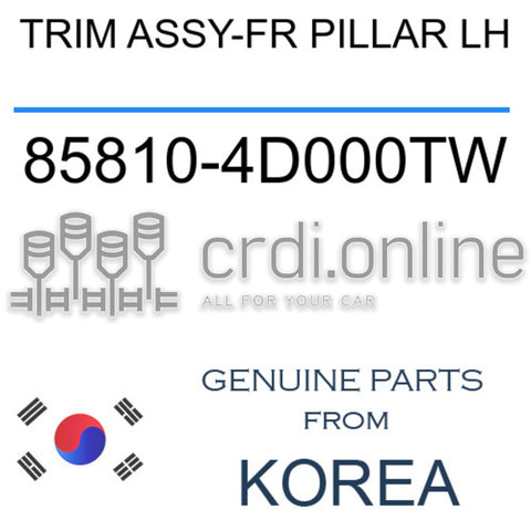 TRIM ASSY-FR PILLAR LH 85810-4D000TW 858104D000TW 85810 4D000TW