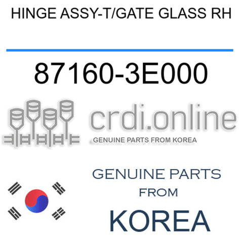 HINGE ASSY-T/GATE GLASS RH 87160-3E000 871603E000 87160 3E000