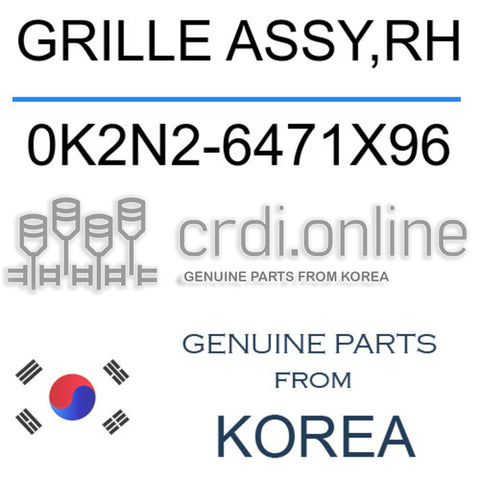 GRILLE ASSY,RH 0K2N2-6471X96 0K2N26471X96 0K2N2 6471X96