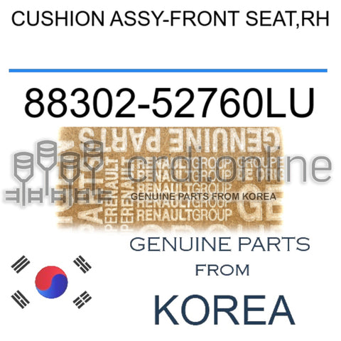 CUSHION ASSY-FRONT SEAT,RH [ORIGINAL] 88302-52760LU 8830252760LU 88302 52760LU