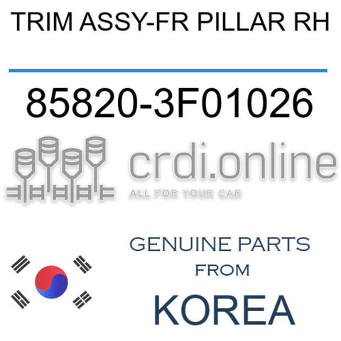 TRIM ASSY-FR PILLAR RH 85820-3F01026 858203F01026 85820 3F01026