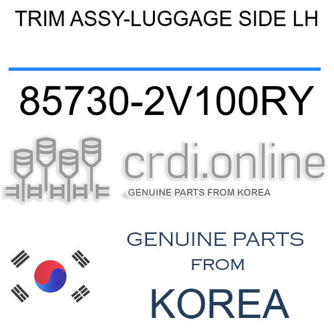 TRIM ASSY-LUGGAGE SIDE LH [ORIGINAL] 85730-2V100RY 857302V100RY 85730 2V100RY