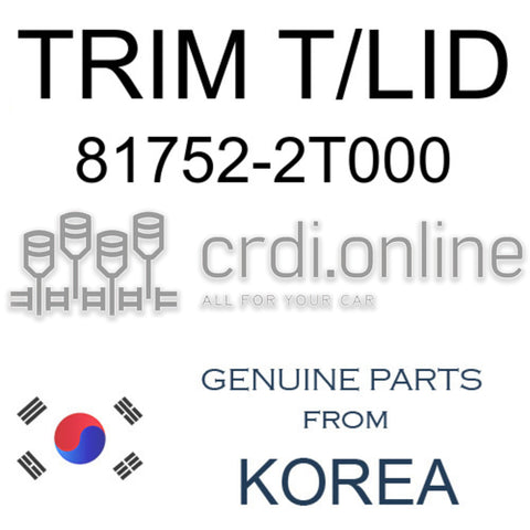TRIM T/LID [ORIGINAL] 81752-2T000 817522T000 81752 2T000