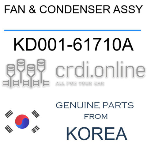 FAN & CONDENSER ASSY [ORIGINAL] KD001-61710A KD00161710A KD001 61710A