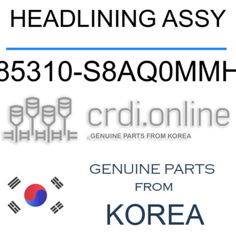 HEADLINING ASSY [ORIGINAL] 85310-S8AQ0MMH 85310S8AQ0MMH 85310 S8AQ0MMH