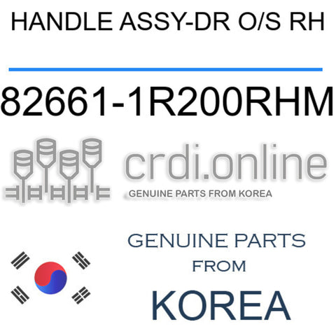 HANDLE ASSY-DR O/S RH [ORIGINAL] 82661-1R200RHM 826611R200RHM 82661 1R200RHM