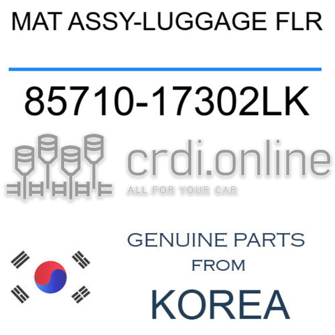 MAT ASSY-LUGGAGE FLR [ORIGINAL] 85710-17302LK 8571017302LK 85710 17302LK
