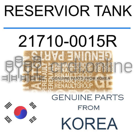 RESERVIOR TANK [ORIGINAL] 21710-0015R 217100015R 21710 0015R
