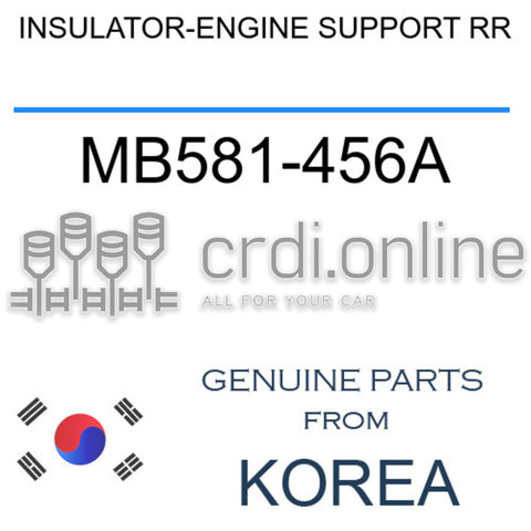 INSULATOR-ENGINE SUPPORT RR [ORIGINAL] MB581-456A MB581456A MB581 456A
