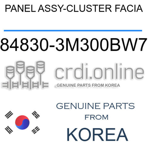 PANEL ASSY-CLUSTER FACIA [ORIGINAL] 84830-3M300BW7 848303M300BW7 84830 3M300BW7