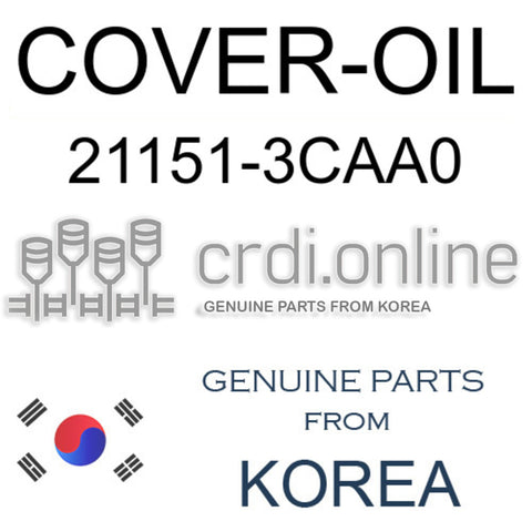 COVER-OIL [ORIGINAL] 21151-3CAA0 211513CAA0 21151 3CAA0