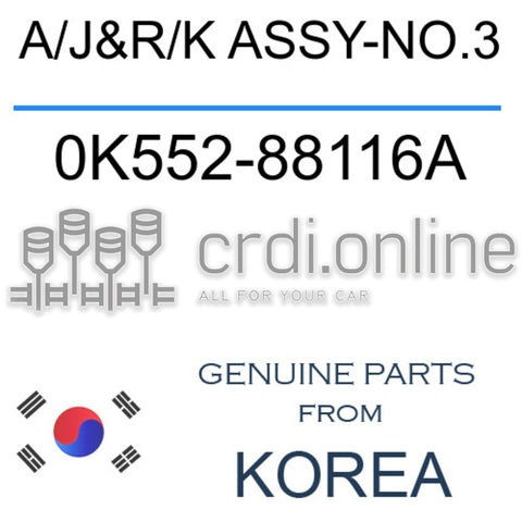 A/J&R/K ASSY-NO.3 0K552-88116A 0K55288116A 0K552 88116A