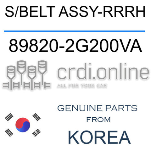 S/BELT ASSY-RRRH [ORIGINAL] 89820-2G200VA 898202G200VA 89820 2G200VA