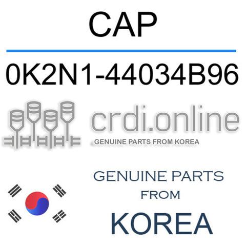 CAP [ORIGINAL] 0K2N1-44034B96 0K2N144034B96 0K2N1 44034B96